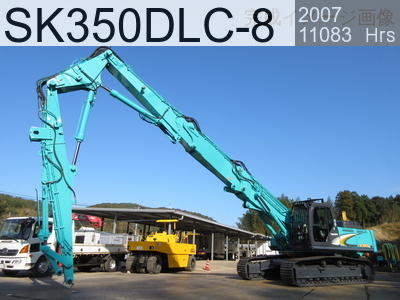 Used Construction Machine used  Demolition excavators Long front SK350DLC-8 #YC10-03650, 2007Year 11083Hours