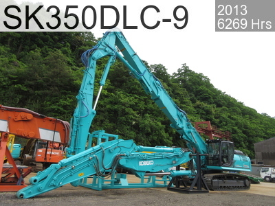 Used Construction Machine used  Demolition excavators Long front SK350DLC-9 #YC12-10163, 2013Year 6269Hours