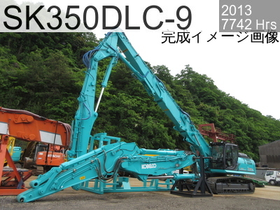 Used Construction Machine used  Demolition excavators Long front SK350DLC-9 #YC12-10304, 2013Year 7742Hours